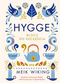 Hygge. Autor: Meik Wiking. Dobreksiazki.pl Okładka książki Hygge
