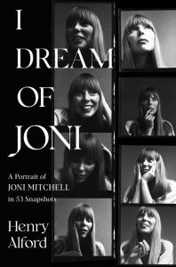 I Dream of Joni. Autor: Alford Henry. Dobreksiazki.pl Okładka książki I Dream of Joni