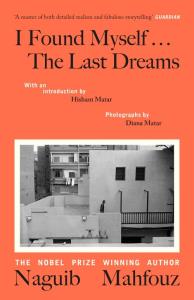 I Found Myself...The Last Dreams. Autor: Mahfouz Naguib. Dobreksiazki.pl Okładka książki I Found Myself...The Last Dreams
