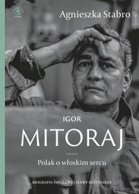 Okładka książki Igor Mitoraj. Polak o włoskim sercu