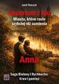 Okładka książki Imperium z lnu. Miasto, które rosło szybciej niż..