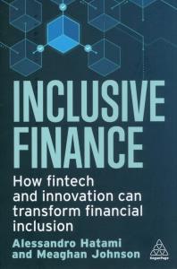 Inclusive Finance. Autor: Hatami Alessandro, Johnson Meaghan. Dobreksiazki.pl Okładka książki Inclusive Finance