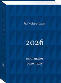 Informator prawniczy 2026 (mix kolorów). Wydawca: Wolters Kluwer. Dobreksiazki.pl Opakowanie Informator prawniczy 2026 (mix kolorów)