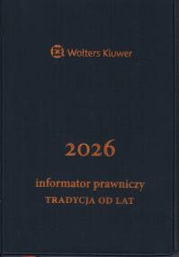 Informator Prawniczy 2026 Tradycja od lat (granatowy). Autor: Opracowanie zbiorowe. Dobreksiazki.pl Okładka książki Informator Prawniczy 2026 Tradycja od lat (granatowy)