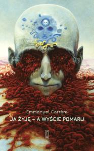 Okładka książki Ja żyję - a wyście pomarli
