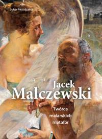 Jacek Malczewski. Twórca malarskich metafor. Autor: Luba Ristujczina. Dobreksiazki.pl Okładka książki Jacek Malczewski. Twórca malarskich metafor