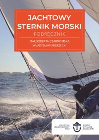 Jachtowy sternik morski. Podręcznik. Autor: Czarnomska Małgorzata, Mierzecki Władysław. Dobreksiazki.pl Okładka książki Jachtowy sternik morski. Podręcznik