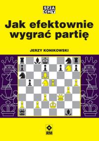 Okładka książki Jak efektownie wygrać partię