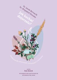 Okładka książki Jak kochać dojrzale?