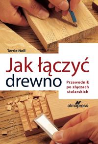 Okładka książki Jak łączyć drewno