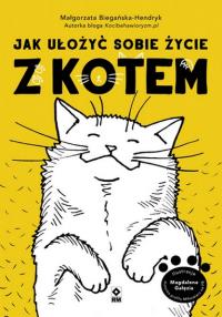 Okładka książki Jak ułożyć sobie życie z kotem