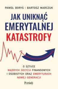 Okładka książki Jak uniknąć emerytalnej katastrofy
