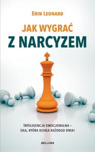 Jak wygrać z narcyzem. Autor: Erin Leonard. Dobreksiazki.pl Okładka książki Jak wygrać z narcyzem