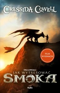 Jak wytresować smoka. Autor: Cressida Cowell. Dobreksiazki.pl Okładka książki Jak wytresować smoka