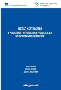 Okładka książki Jakość kształcenia w publicznych i...