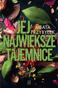 Jej największe tajemnice. Autor: Agata Przybyłek. Dobreksiazki.pl Okładka książki Jej największe tajemnice