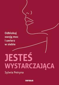 Okładka książki Jesteś wystarczająca. Odblokuj swoją moc i uwierz w siebie