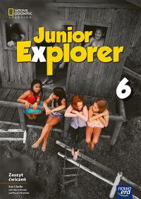 Okładka książki Język angielski Junior Explorer zeszyt ćwiczeń dla klasy 6 szkoły podstawowej EDYCJA 2025-2027