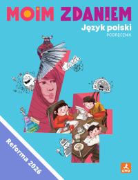 Okładka książki Język polski Moim zdaniem podręcznik dla klasy 4 szkoły podstawowej EDYCJA 2026