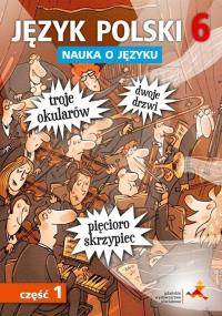 Język Polski SP Nauka O Języku 6/1 ćw. NPP. Autor: P. Borys, A. Halasz. Dobreksiazki.pl Okładka książki Język Polski SP Nauka O Języku 6/1 ćw. NPP