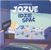 Jozue idzie spać. Autor: Daniel Wołochowicz. Dobreksiazki.pl Okładka książki Jozue idzie spać