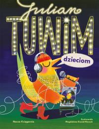 Julian Tuwim dzieciom. Autor: null null. Dobreksiazki.pl Okładka książki Julian Tuwim dzieciom