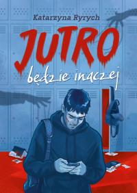 Okładka książki Jutro będzie inaczej