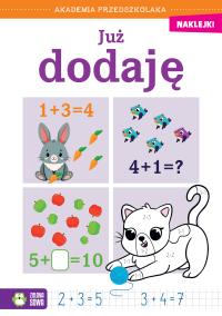 Okładka książki Już dodaję. Akademia przedszkolaka