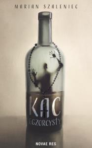 Kac egzorcysty. Autor: Marian Szaleniec. Dobreksiazki.pl Okładka książki Kac egzorcysty