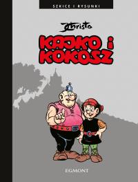Kajko i Kokosz. Szkice i rysunki. Autor: Janusz Christa. Dobreksiazki.pl Okładka książki Kajko i Kokosz. Szkice i rysunki