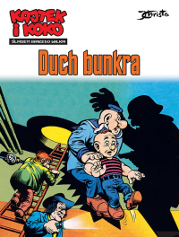 Kajtek i Koko. Śladem białego wilka. Duch bunkra. Tom 1. Autor: Janusz Christa. Dobreksiazki.pl Okładka książki Kajtek i Koko. Śladem białego wilka. Duch bunkra. Tom 1
