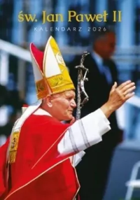 Kalendarz 2026 ścienny wieloplanszowy JP II. Wydawca: Wydawnictwo Diecezjalne i Drukarnia w Sandomierzu. Dobreksiazki.pl Opakowanie Kalendarz 2026 ścienny wieloplanszowy JP II