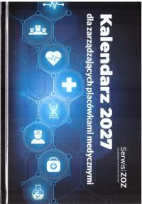 Okładka książki Kalendarz 2027 dla zarządzających placówkami...
