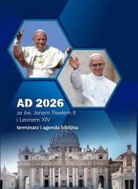 Kalendarz AD 2026 św. Janem Pawłem II i Leon XIV. Autor: Praca zbiorowa. Dobreksiazki.pl Okładka książki Kalendarz AD 2026 św. Janem Pawłem II i Leon XIV