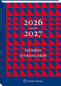 Okładka książki Kalendarz Dyrektora Szkoły 2026/2027