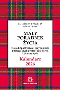Kalendarz Mały Poradnik Życia 2026 r.. Autor: H. Jackson Brown, Adam C. Brown. Dobreksiazki.pl Okładka książki Kalendarz Mały Poradnik Życia 2026 r.
