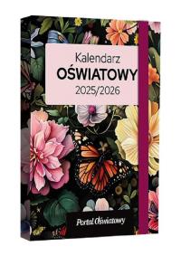 Kalendarz Oświatowy 2025/2026 Kwiaty. Autor: Praca zbiorowa. Dobreksiazki.pl Okładka książki Kalendarz Oświatowy 2025/2026 Kwiaty