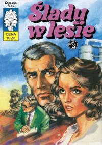 Kapitan Żbik T.52 Ślady w lesie w.2. Autor: Krupka Władysław, Wróblewski Jerzy. Dobreksiazki.pl Okładka książki Kapitan Żbik T.52 Ślady w lesie w.2