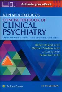 Kaplan & Sadock's Concise Textbook of Clinical Psychiatry. Autor: Boland Robert, Verduin Marcia. Dobreksiazki.pl Okładka książki Kaplan & Sadock's Concise Textbook of Clinical Psychiatry