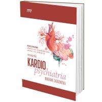 Kardiopsychiatria Wybrane zagadnienia. Wydawca: Medical Education. Dobreksiazki.pl Opakowanie Kardiopsychiatria Wybrane zagadnienia