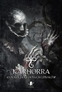 Okładka książki Karhorra. Antologia głodnych umysłów