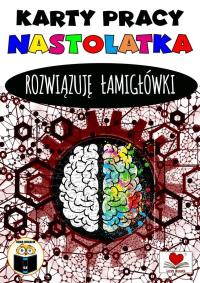 Okładka książki Karty pracy nastolatka. Rozwiązuję łamigłówki