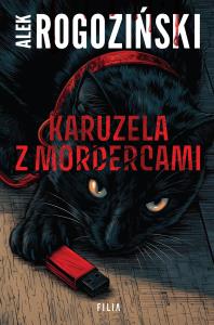 Karuzela z mordercami. Autor: Alek Rogoziński. Dobreksiazki.pl Okładka książki Karuzela z mordercami