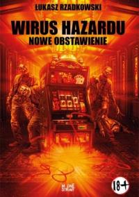 Okładka książki Kasynogeddon T.2 Wirus Hazardu. Nowe Obstawienie