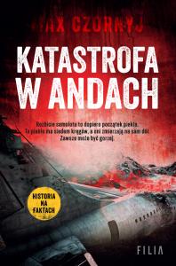 Katastrofa w Andach. Autor: Max Czornyj. Dobreksiazki.pl Okładka książki Katastrofa w Andach