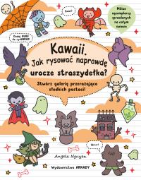 Kawaii. Jak rysować naprawdę urocze straszydełka?. Autor: Angela Nguyen. Dobreksiazki.pl Okładka książki Kawaii. Jak rysować naprawdę urocze straszydełka?