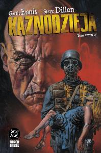 Kaznodzieja T.4. Autor: Garth Ennis, Steve Dillon. Dobreksiazki.pl Okładka książki Kaznodzieja T.4