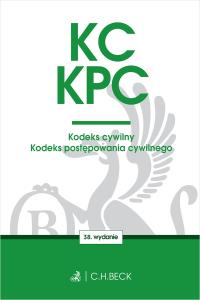Okładka książki KC. KPC. Kodeks cywilny. Kodeks postępowania cywilnego. Edycja Sędziowska wyd. 38