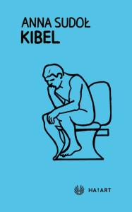Kibel. Autor: Anna Sudoł. Dobreksiazki.pl Okładka książki Kibel