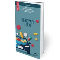 Kierowcy i leki Co należy wiedzieć o...?. Autor: Woroń Jarosław, Wojtasik-Bakalarz Krzysztof, Gupało Jarosław, Krzysztof Dymura, Tymiński Radosław. Dobreksiazki.pl Okładka książki Kierowcy i leki Co należy wiedzieć o...?
